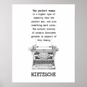 The PERFECT WOMAN typewriter quote Nietzsche Poster