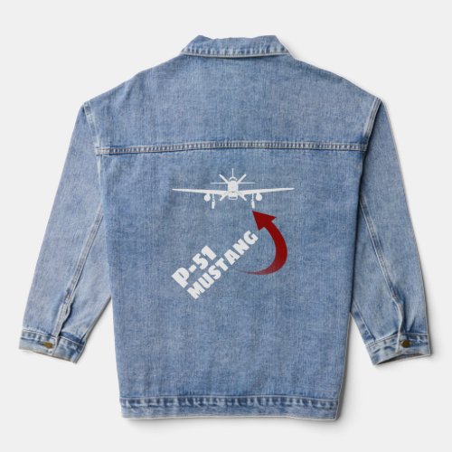 The perfect WWII P 51 Mustang  for aviation buff s Denim Jacket