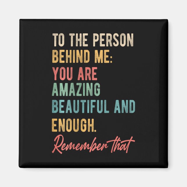 The Person Behind Me You Problem Self Love Mental  Magnet (Front)