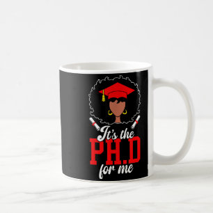 The phd graduation black doctor graduation phdThe  Coffee Mug