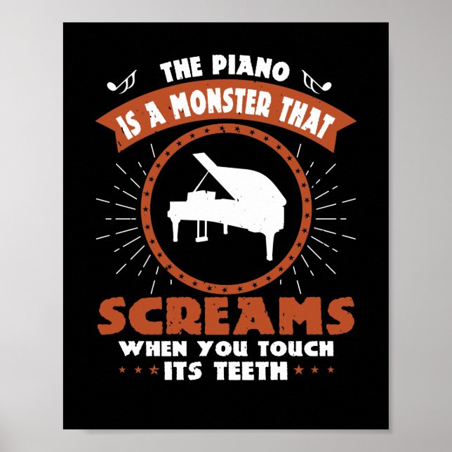 The Piano Is A Monster That Screams Poster (Front)