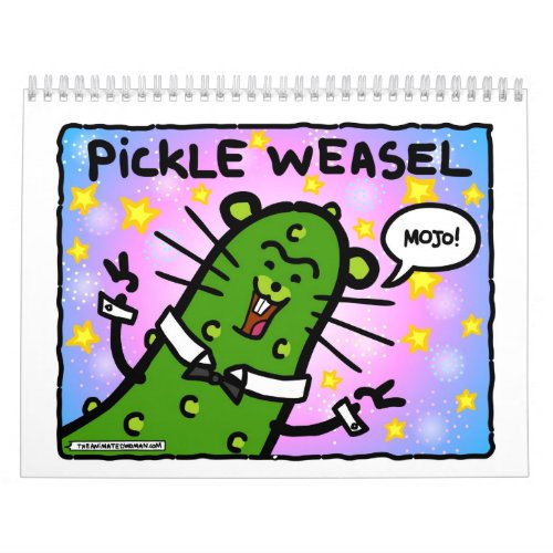 The Pickle Weasel Calendar Calendar