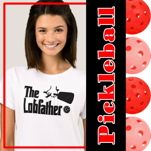 The Pickleball Lobfather Awesome Pickleball Court  T_Shirt