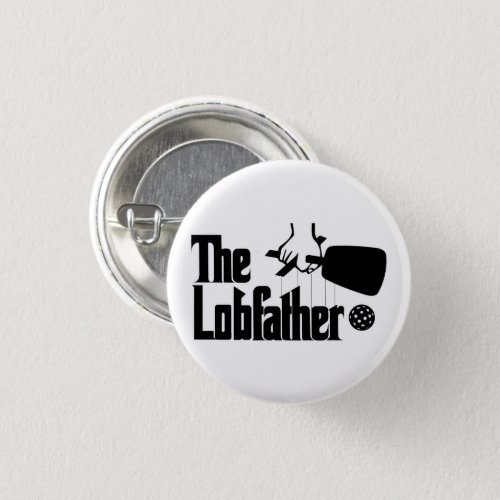 The Pickleball Lobfather Movie Black on White Button