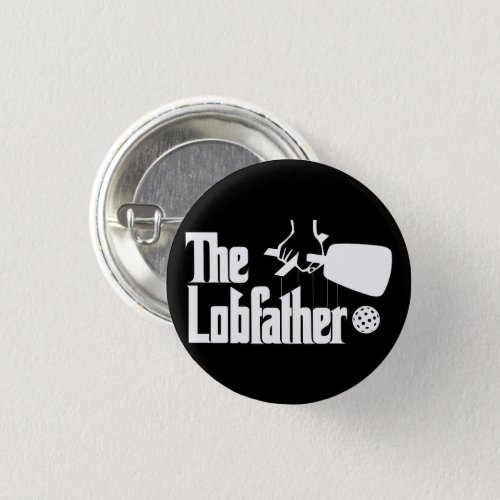 The Pickleball Lobfather Movie White on Black Button