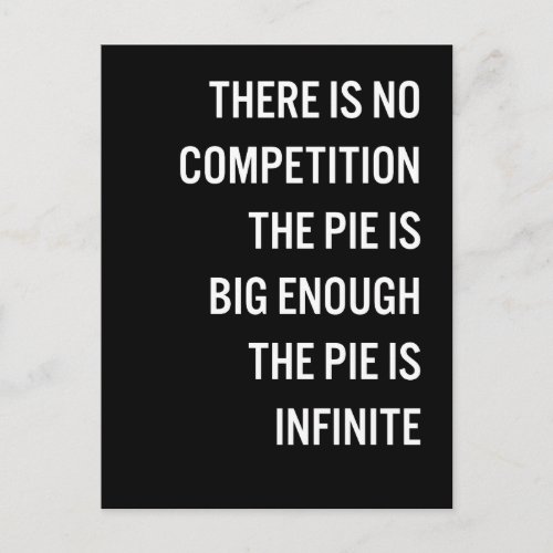 The Pie Is Big Enough Quote Customizable Color Postcard