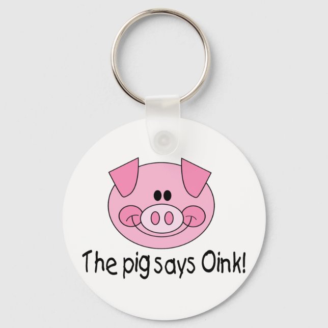 The Pig Says Oink Keychain (Front)