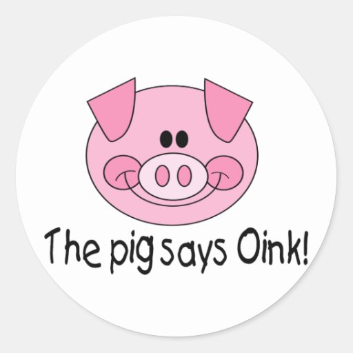 The Pig Says Oink Stickers | Zazzle