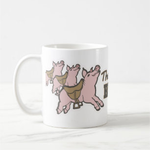 The pigs are saddled ready to fly fun mug