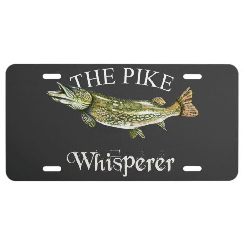 The Pike Whisperer Dark License Plate