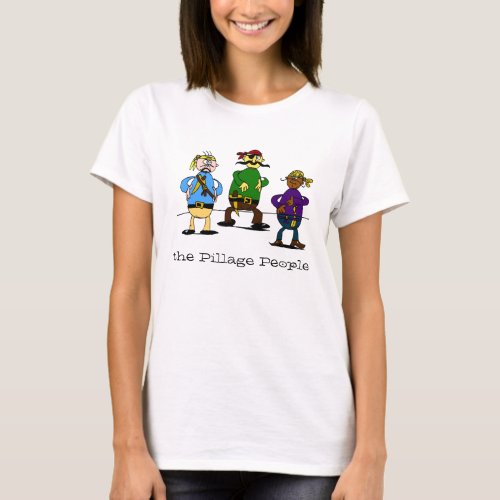 The Pillage People T_Shirt