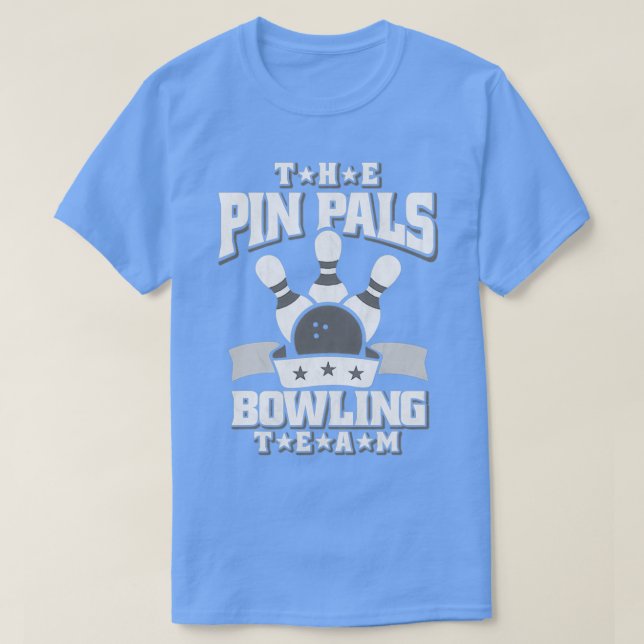 The Pin Pals Bowling Team T T-Shirt (Design Front)