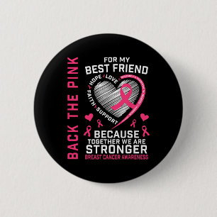 The Pink Best Friend Breast Cancer Awareness Shirt Button