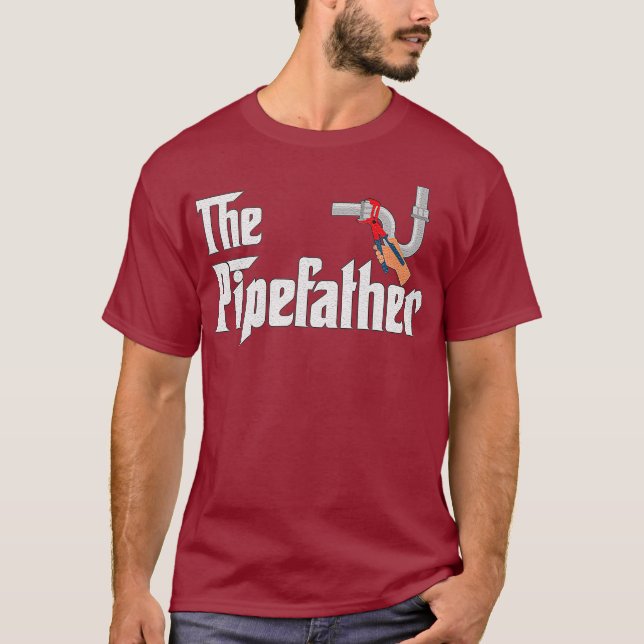 The Pipefather Plumber gifts Pipefitter funny T-Shirt (Front)