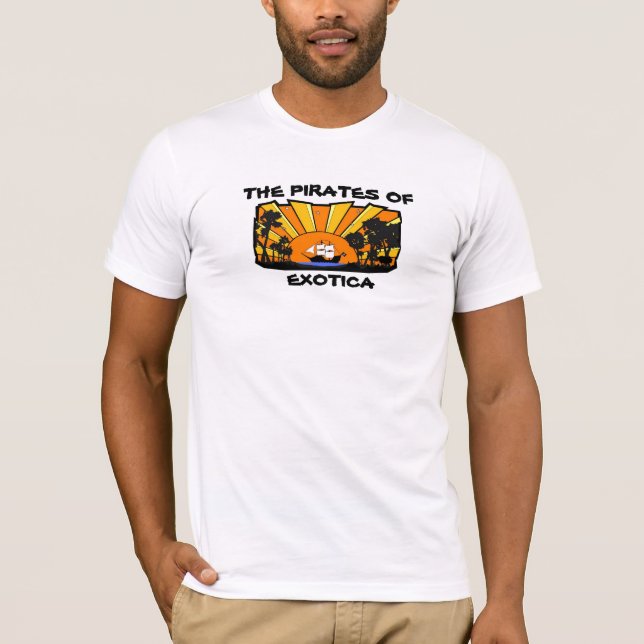 THE PIRATES OF EXOTICA T-Shirt (Front)