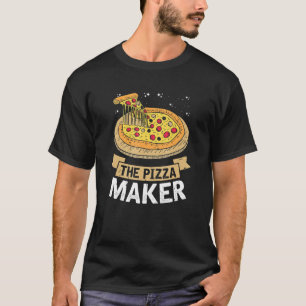 The Pizza Maker Fast Food Cheese Crust Love T-Shirt