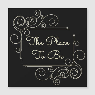The Place to Be