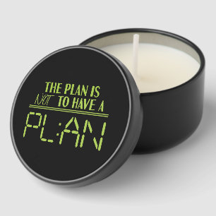 The Plan is Not to Have a Plan - Travel Lover Mini Candle Favors
