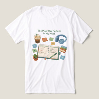 The Plan Was Perfect in My Head ADHD Desk Art Shir Tri-Blend Shirt