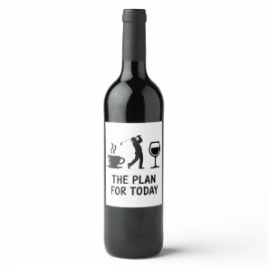 The Plane For Today Funny Golf Wine Coffee Golfer Label