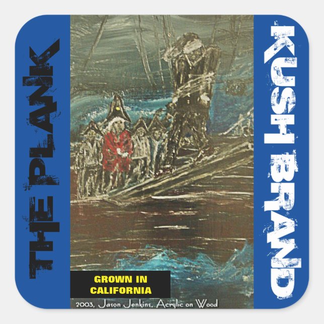 THE PLANK KUSH BRAND SQUARE STICKER (Front)