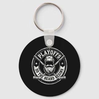 The Playoffs The Beard Begins Ice Hockey Lover Keychain