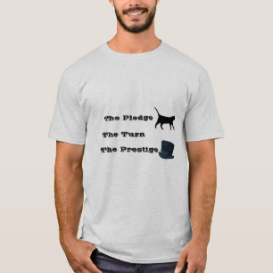 The Pledge...The Turn...The Prestige T-Shirt