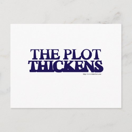 The Plot Thickens Postcard