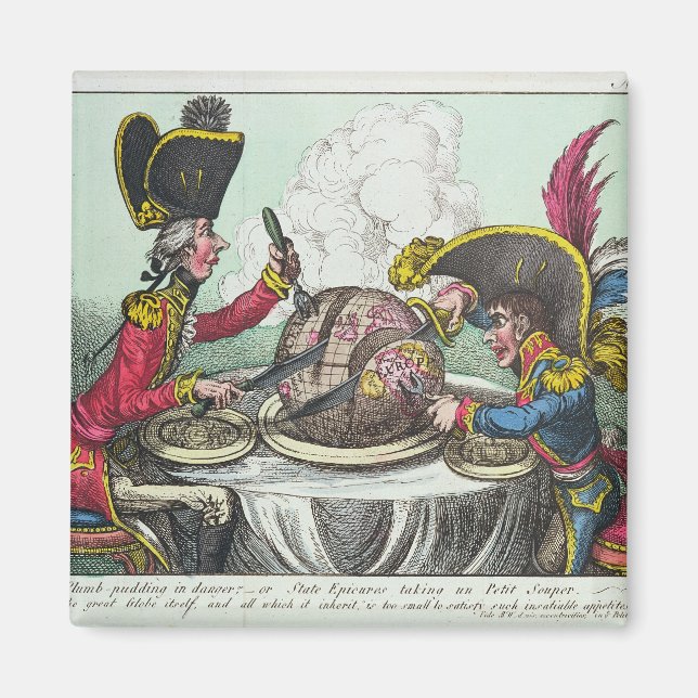 The Plum Pudding in Danger, 1805 Magnet (Front)