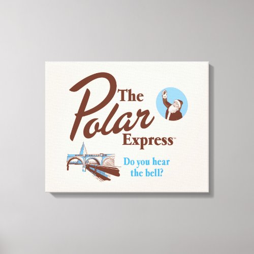 The Polar Express  Do You Hear The Bell Retro Canvas Print