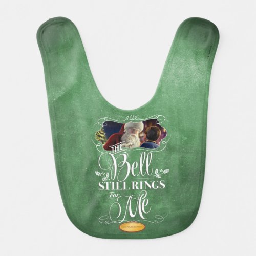 The Polar Express  The Bell Still Rings For Me Baby Bib