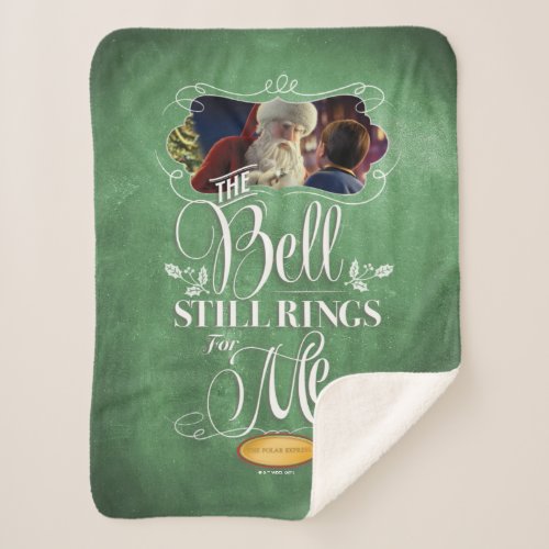 The Polar Express  The Bell Still Rings For Me Sherpa Blanket