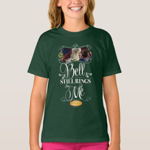 The Polar Express  The Bell Still Rings For Me T_Shirt