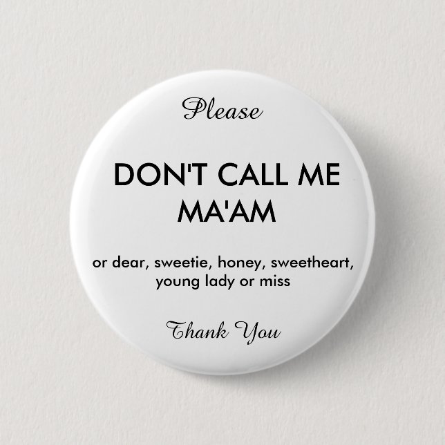 The Polite Version of Don't Call Me Ma'am Button (Front)