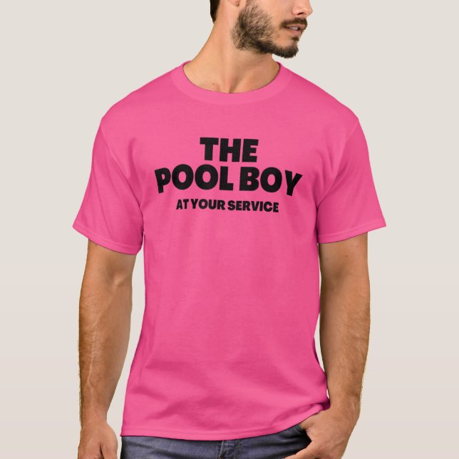 The Pool Boy At Your Service  Men 1 T-Shirt (Front)