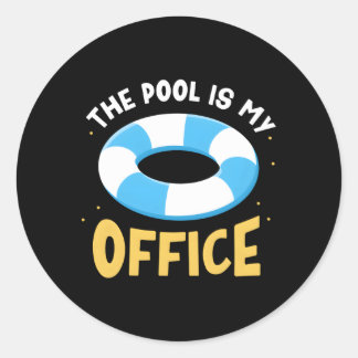 The Pool Is My Office Attendants Attendant Swimmin Classic Round Sticker