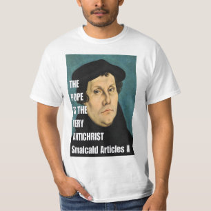 The Pope is the Very Antichrist T-Shirt