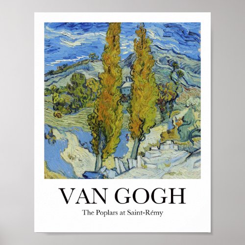 The Poplars at Saint_Rmy by Vincent van Gogh Poster
