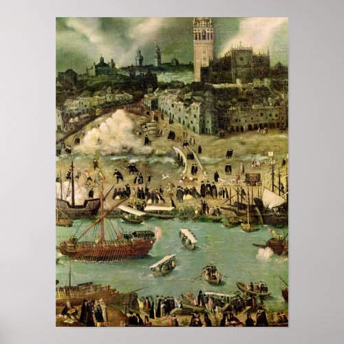 The Port of Seville c1590 Poster