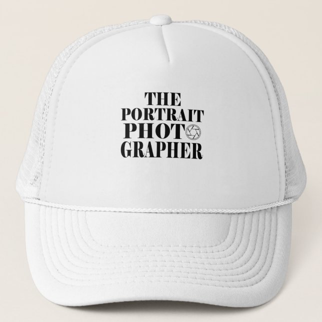 The Portrait Photographer Trucker Hat (Front)