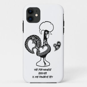 The Portuguese Rooster is my favorite pet iPhone 11 Case