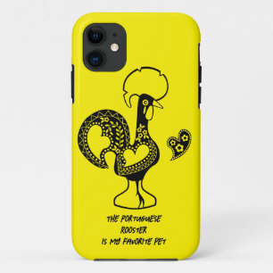 The Portuguese Rooster is my favorite pet iPhone 11 Case