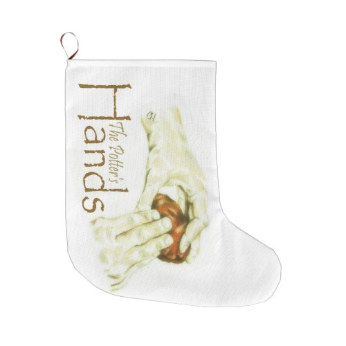 The Potters Hands Large Christmas Stocking