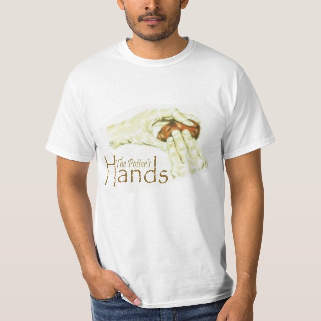 The Potter's Hands T-Shirt (Front)