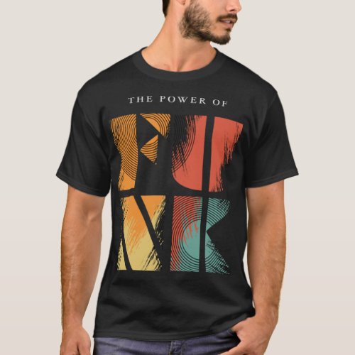 The Power of Funk Custom Design   T_Shirt