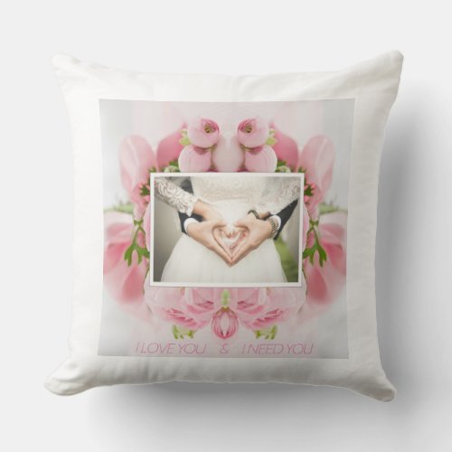 The Power of I Need You I Love You  Throw Pillow