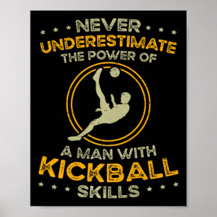 The Power Of Kickball Skills Outdoorsport Kickball Poster