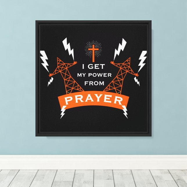 The Power Of Prayer Canvas Print (Insitu(Wood Floor))