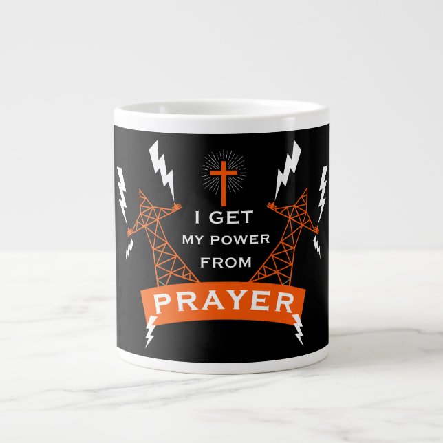 The Power Of Prayer Giant Coffee Mug (Front)