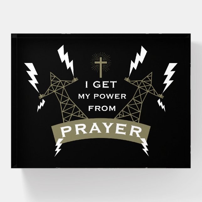 The Power Of Prayer Paperweight (Front)